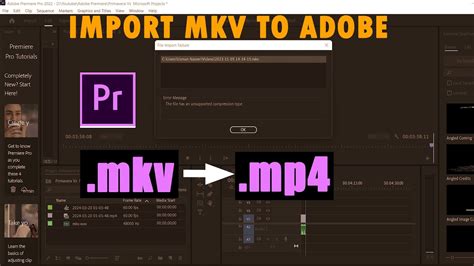 mkv premiere pro|Premiere Pro : How to Import mkv Files (mkv Not Supported Fix)